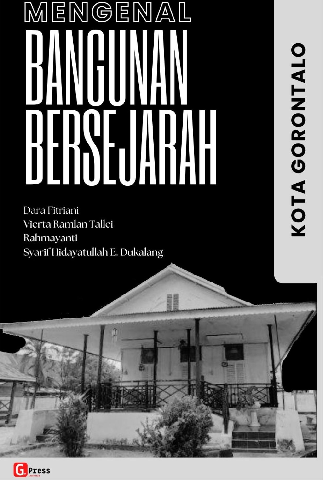 Mengenal Bangunan Bersejarah Kota Gorontalo